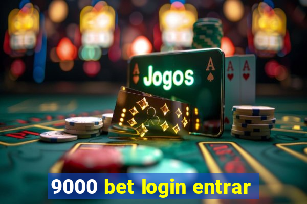 9000 bet login entrar